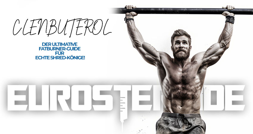 Clenbuterol Fatburner Guide